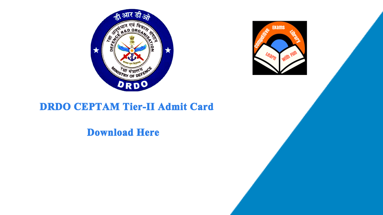 DRDO CEPTAM Tier-II Admit Card 2020